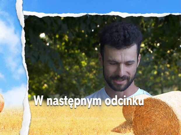 Zapowiedź kolejnego odcinka "Rolnik szuka żony"