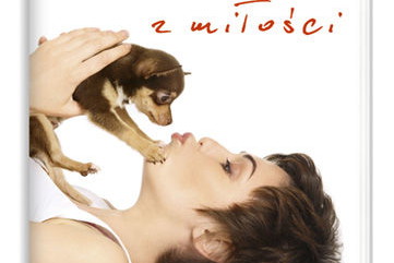 "Oszaleć z miłości" - Polki.pl recenzują