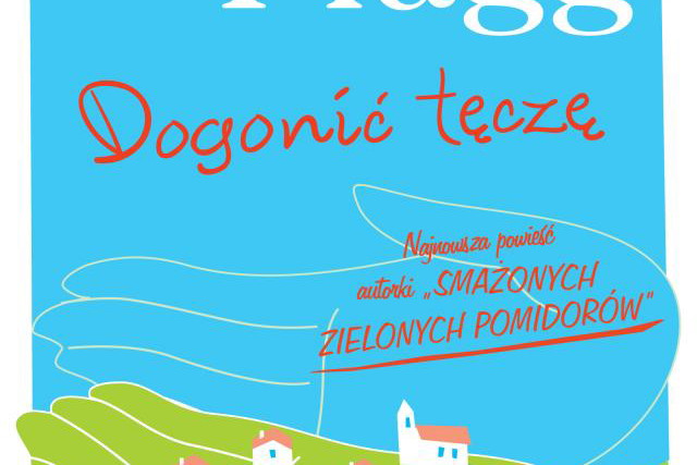 "Dogonić tęczę"