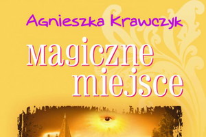 Magiczne miejsce