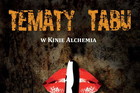 Tamaty tabu w kinie Alchemia