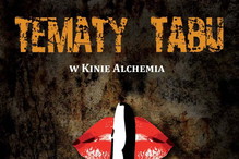 Tamaty tabu w kinie Alchemia