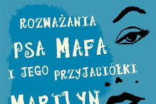 Rozważania psa Mafa i jego przyjaciółki Marilyn Monroe
