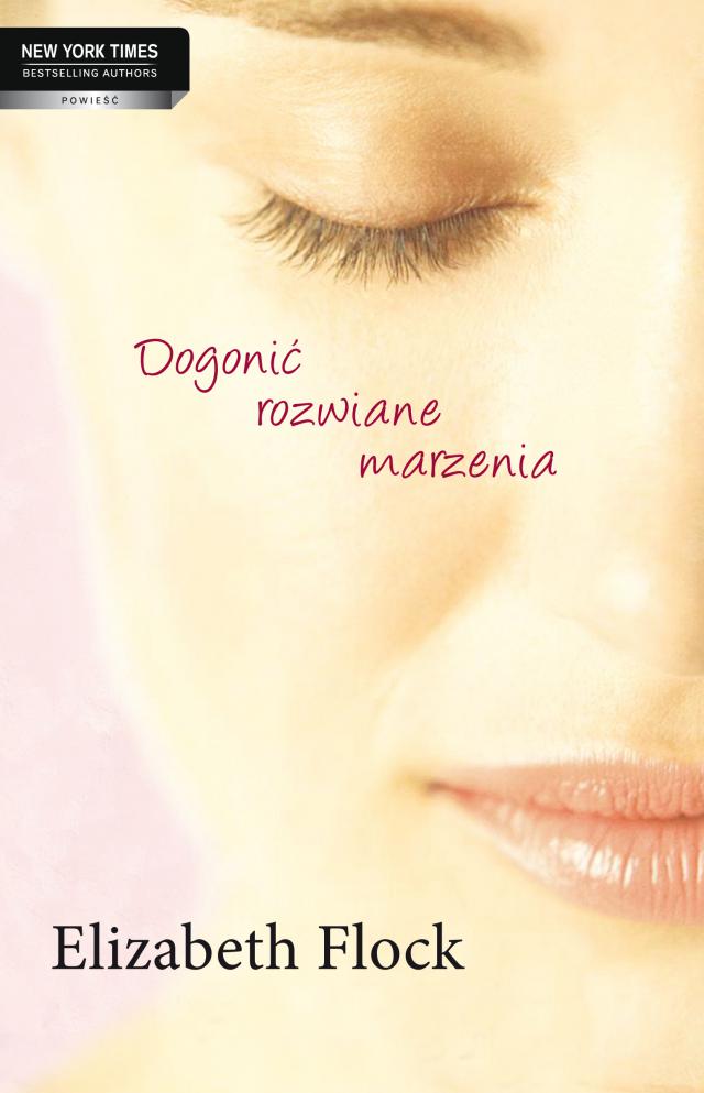 "Dogonić rozwiane marzenia"