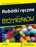 Robótki reczne dla bystrzaków