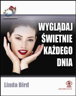 Wyglądaj świetnie każdego dnia