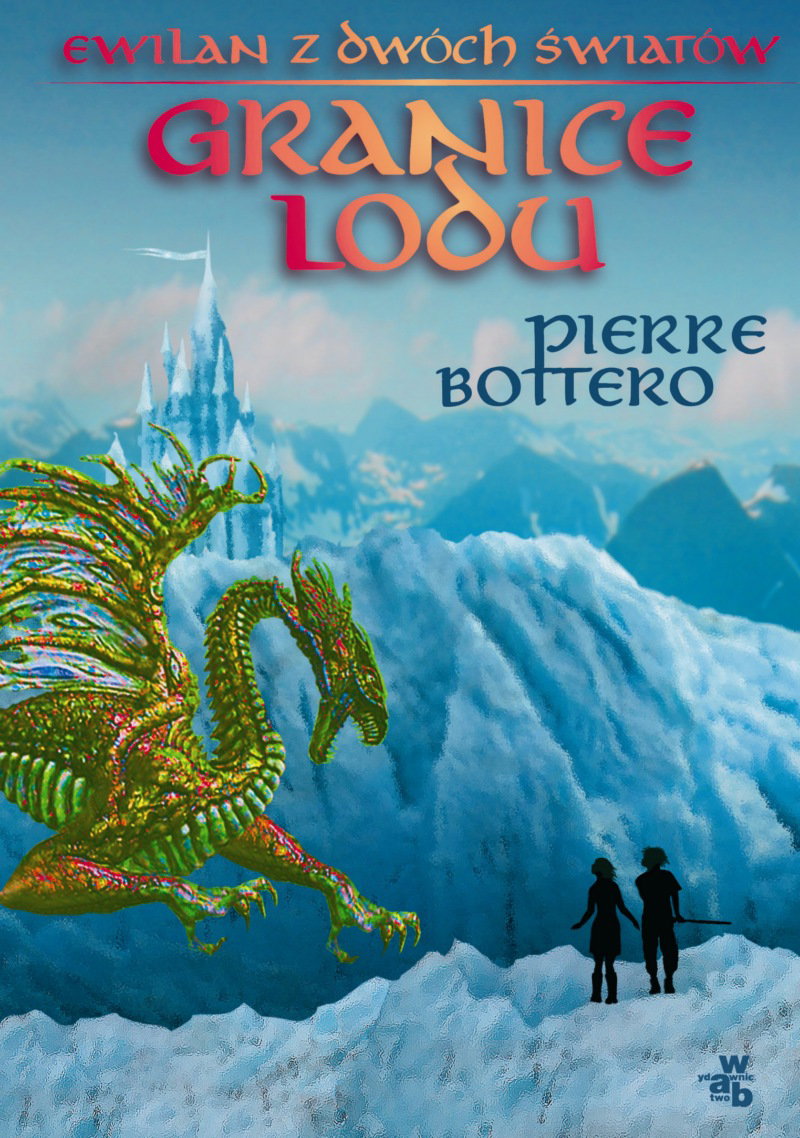 Pierre Bottero "Granice Lodu"