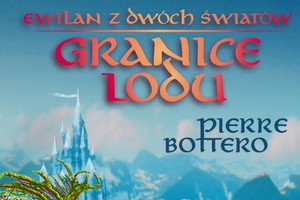 Pierre Bottero "Granice Lodu"