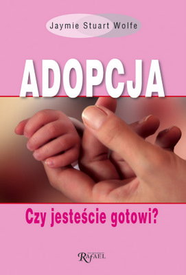 "Adopcja. Czy jesteście gotowi?" - fragment poradnika
