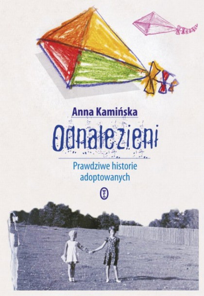 "Odnalezieni. Prawdziwe historie adoptowanych" - We-Dwoje.pl recenzuje