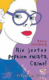 "Nie jesteś pępkiem świata, Calmo!" - recenzja