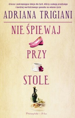 "Nie śpiewaj przy stole" - We-Dwoje.pl recenzuje