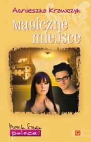 "Magiczne miejsce" Agnieszka Krawczyk
