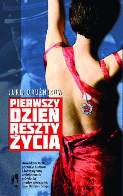 "Pierwszy dzień reszty życia" Jurij Drużnikow