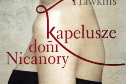 "Kapelusze doñi Nicaory" Kirstan Hawkins