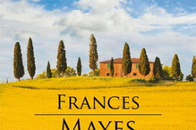 "Codzienność w Toskanii" Frances Mayes
