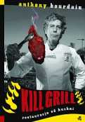 „Kill Grill. Restauracja od kuchni”
