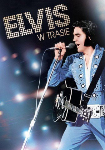 "Elvis w trasie" na DVD i Blu-ray!