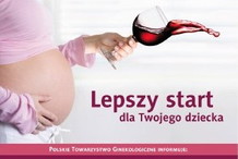 Ciąża bez alkoholu, czyli „Lepszy Start dla Twojego dziecka 2010”