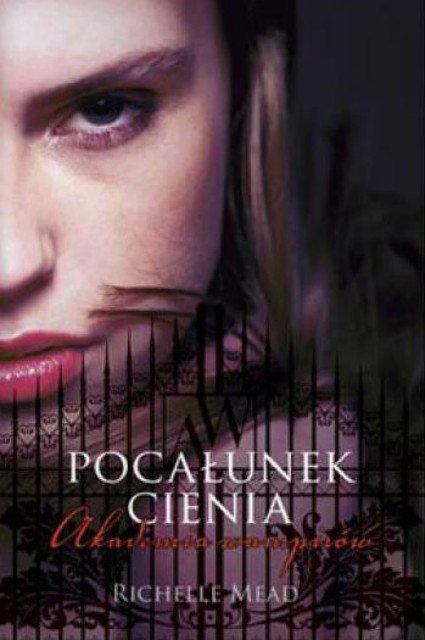 "Akademia wampirów. Pocałunek cienia" - We-Dwoje.pl recenzuje