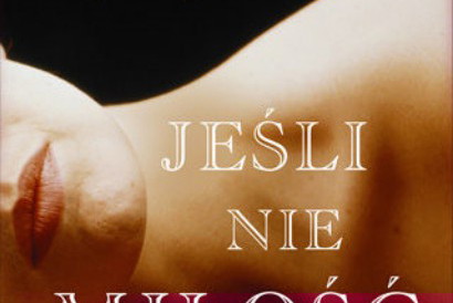 "Jeśli nie miłość" - We-Dwoje.pl recenzuje