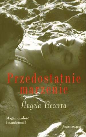 „Przedostatnie marzenie” - We-Dwoje recenzuje