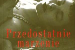 „Przedostatnie marzenie” - We-Dwoje recenzuje