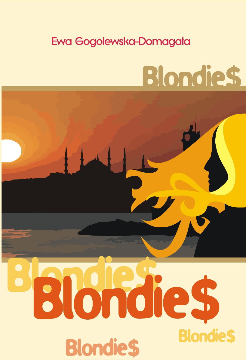„Blondie$” Ewa Gogolewska-Domagała