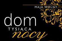 "Dom tysiąca nocy" - We-Dwoje.pl recenzuje