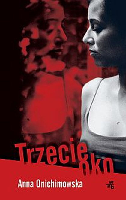 „Trzecie oko” Anna Onichimowska