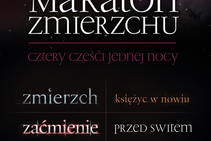 Maraton dla miłośników Sagi Zmierzch