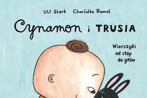 „Cynamon i Trusia” Ulf Stark