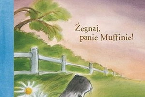 „Żegnaj, panie Muffinie” - We-Dwoje recenzuje