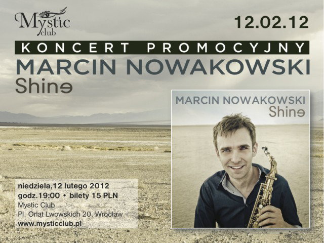 Koncerty promujące płytę "Shine" saksofonisty Marcina Nowakowskiego