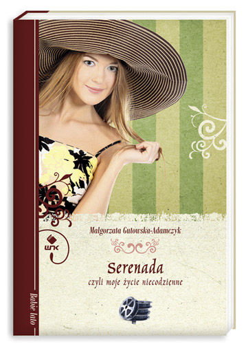 Serenada, czyli moje życie niecodzienne - recenzja