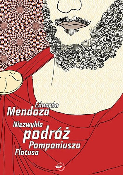 Niezwykła podróż Pomponiusza Flatusa, Eduardo Mendosa