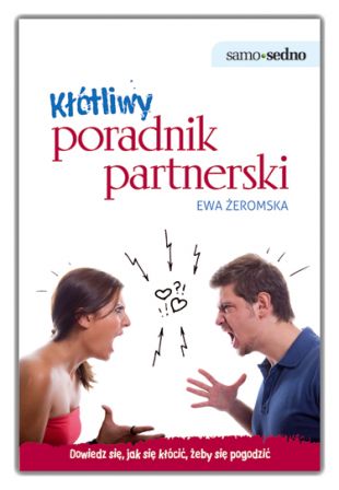 Recenzja książki Ewy Żeromskiej - "Kłótliwy poradnik partnerski"
