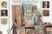 Muzyka w obrazach - Chopin i Muzyka Romantyczna