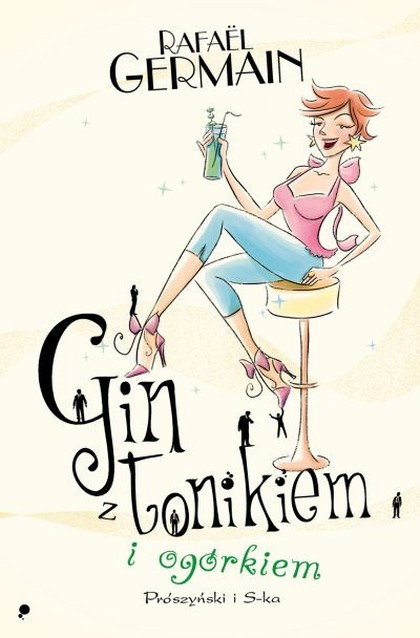 „Gin z tonikiem i ogórkiem” Rafaële Germain