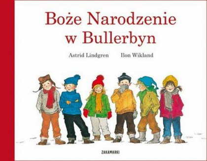 „Boże Narodzenie w Bullerbyn” Astrid Lindgren
