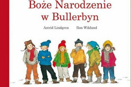 „Boże Narodzenie w Bullerbyn” Astrid Lindgren