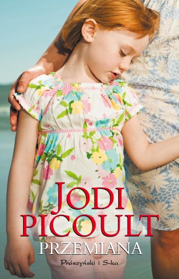 „Przemiana” Jodi Picoult