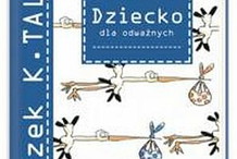 "Dziecko dla odważnych" - We-Dwoje.pl recenzuje