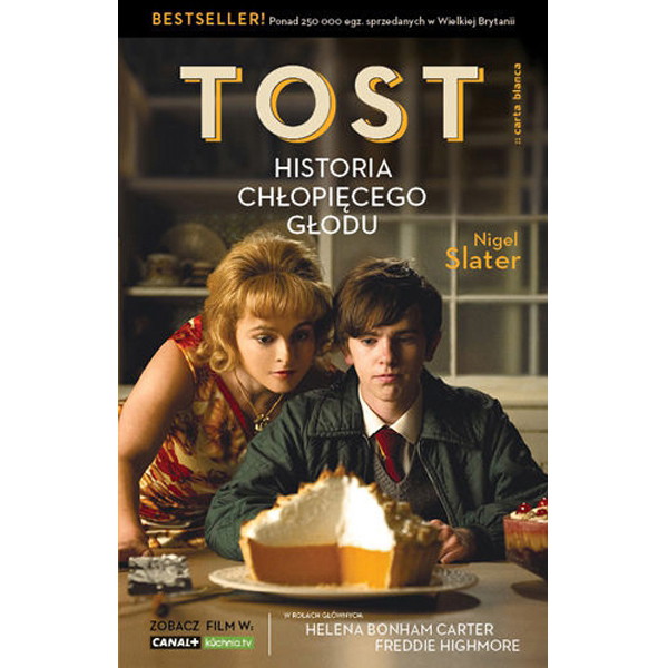 Tost. Historia chłopięcego głodu, Nigel Slater, Wydawnictwo Carta Blanca