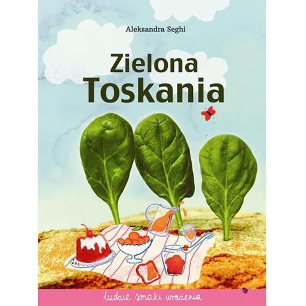 Zielona Toskania, Aleksandra Seghi, Grupa Wydawnicza Relacja Sp. z o.o