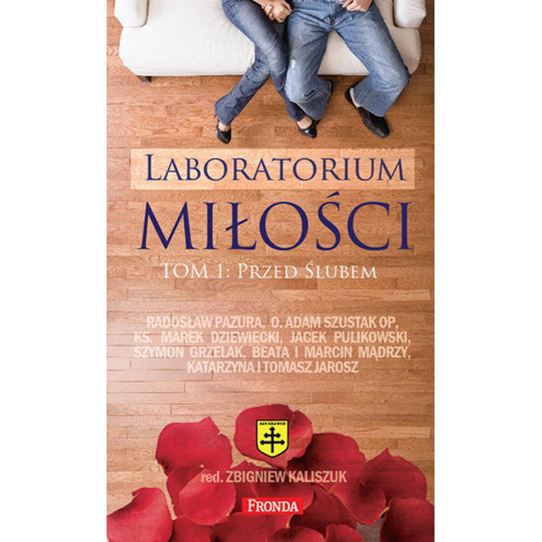 Laboratorium miłości Tom 1: Przed ślubem, Zbigniew Kaliszuk