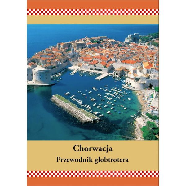 Chorwacja. Przewodnik globtrotera, ksiegarniaglobtrotera.pl, cena 35 zł