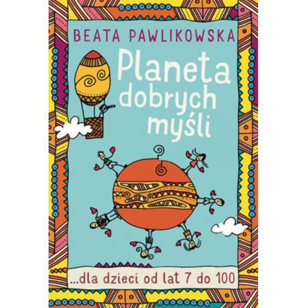 Planeta dobrych myśli dla dzieci, Pawlikowska Beata cena ok. 22 zł