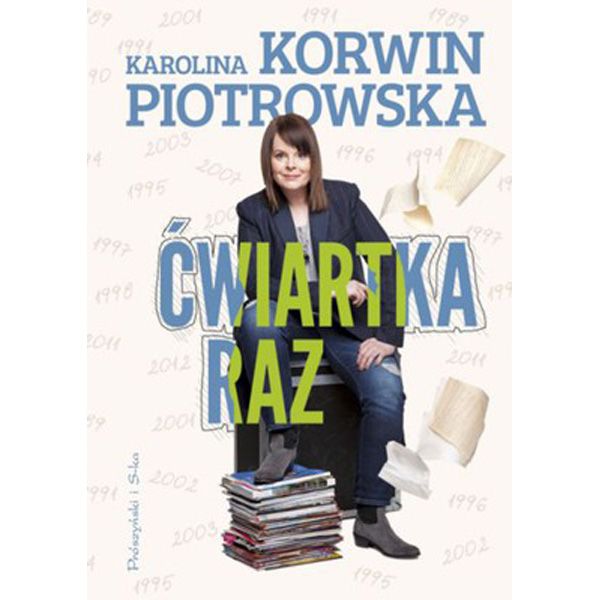 Ćwiartka raz, Karolina Korwin-Piotrowska