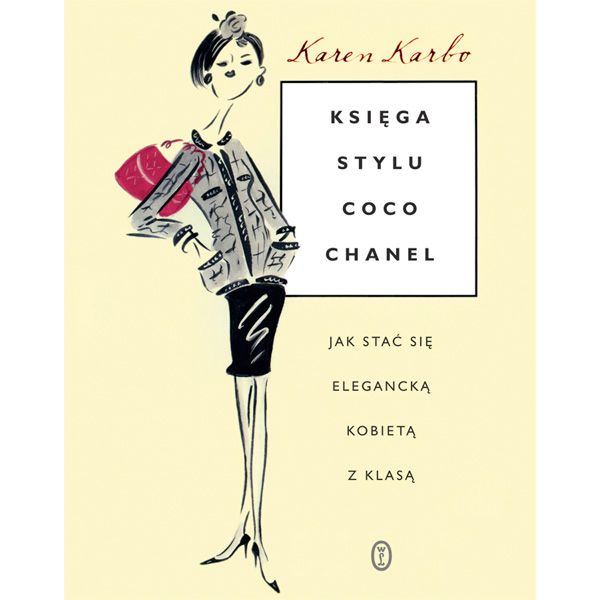 Księga stylu Coco Chanel, Karen Karbo